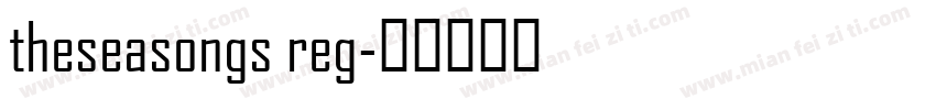 theseasongs reg字体转换
